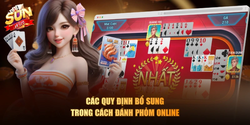 Các quy định bổ sung trong cách đánh Phỏm online