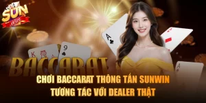 Baccarat Thông Tấn Sunwin