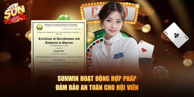 Sunwin hoạt động hợp pháp, đảm bảo an toàn cho hội viên