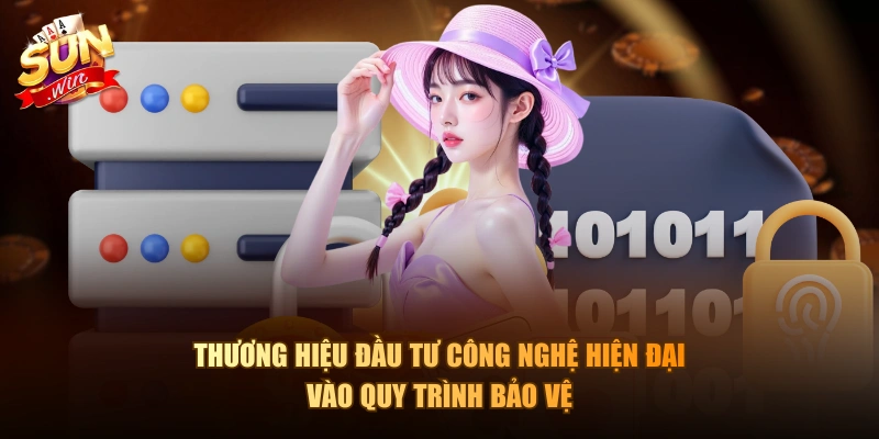 Thương hiệu đầu tư công nghệ hiện đại vào quy trình bảo vệ